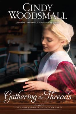 Gathering the Threads [Large Print] 1432841327 Book Cover