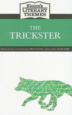 Bloom's Literary Themes: The Trickster 1604134453 Book Cover