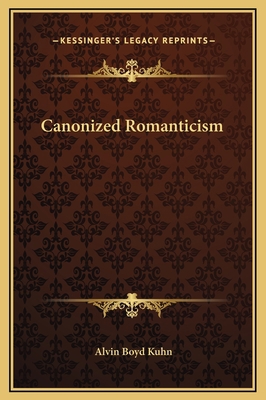 Canonized Romanticism 1169202306 Book Cover