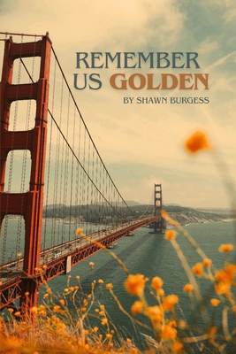 Remember Us Golden B0DBQ5F7K7 Book Cover