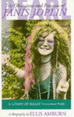 Pearl: The Obsessions and Passions of Janis Joplin 075150856X Book Cover