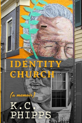 Identity Church: (a memoir) B0F6M4Y1WC Book Cover