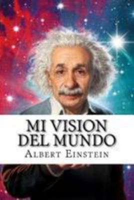 Mi vision del mundo [Spanish] 1530966272 Book Cover