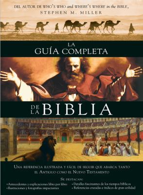 La Gu?a Completa de la Biblia: Una Referencia I... [Spanish] 1616269111 Book Cover