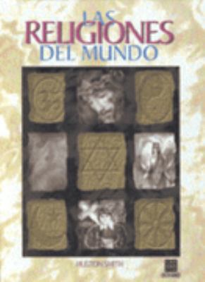 Las Religiones Del Mundo (Spanish Edition) [Spanish] 9706510370 Book Cover