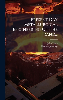 Present Day Metallurgical Engineering On The Ra... 1024735230 Book Cover