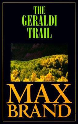 The Geraldi Trail 0786215763 Book Cover