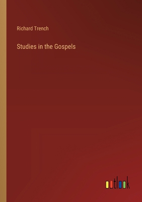 Studies in the Gospels 3368854283 Book Cover