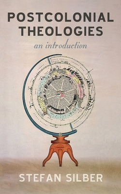 Postcolonial Theologies B0DFCDY3TH Book Cover