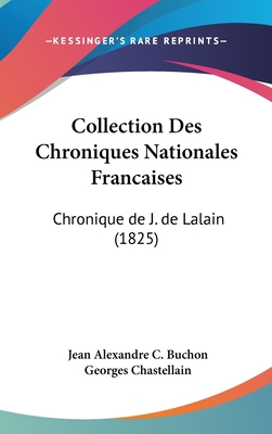 Collection Des Chroniques Nationales Francaises... [French] 1161347992 Book Cover