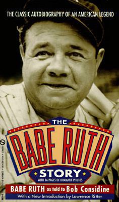 The Babe Ruth Story 0451174925 Book Cover