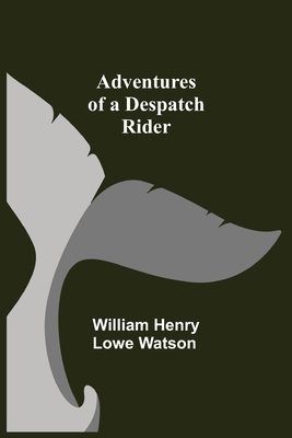 Adventures of a Despatch Rider 9354753353 Book Cover