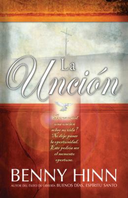 La Uncion [Spanish] 0789915278 Book Cover