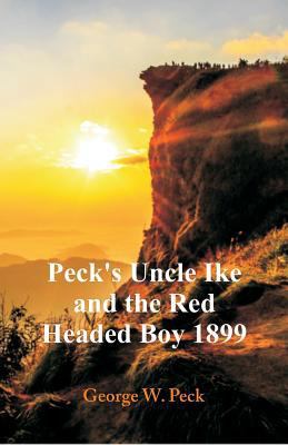 Peck's Uncle Ike and The Red Headed Boy 1899 9352975200 Book Cover
