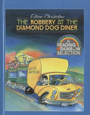 The Robbery at the Diamond Dog Diner 0812462033 Book Cover