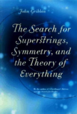 The Search for Superstrings, Symmetry, and the ... 0316329754 Book Cover