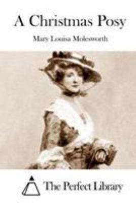 A Christmas Posy 1512188786 Book Cover
