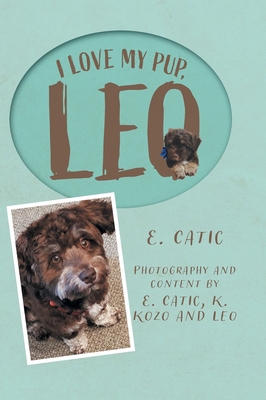 I Love My Pup, Leo            Book Cover