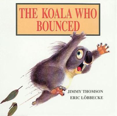 The Koala Who Bounced B003DI777U Book Cover