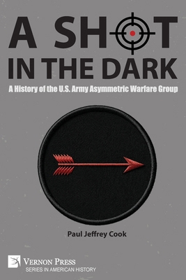 A Shot in the Dark: A History of the U.S. Army ... B0DPL9VK3K Book Cover