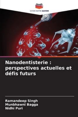 Nanodentisterie: perspectives actuelles et défi... [French] 6202330678 Book Cover