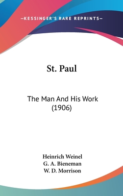 St. Paul: The Man And His Work (1906) 143726560X Book Cover