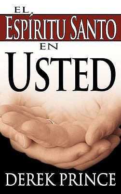 El Espiritu Santo en Usted = The Holy Spirit in... [Spanish] 1603742212 Book Cover