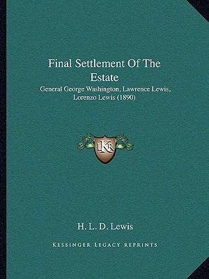 Final Settlement Of The Estate: General George ... 1166423492 Book Cover