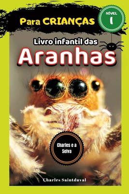 Charles e a Selva: Livro infantil das aranhas [Portuguese] B0C87M669V Book Cover