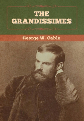 The Grandissimes 1647993792 Book Cover