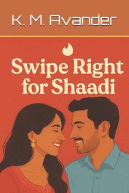 Swipe Right for Shaadi B0FGWPF2TC Book Cover