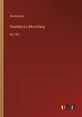 Chambers's Miscellany: Vol. XIV 3368136267 Book Cover