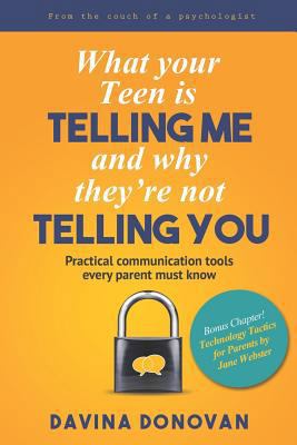 What your Teen is telling me and why they're no... 1644407558 Book Cover