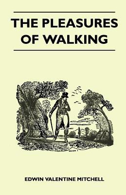 The Pleasures of Walking 144654396X Book Cover