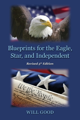 Blueprints for the Eagle, Star, and Independent B0DSXP35XB Book Cover