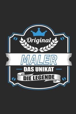 Original Maler Das Unikat Die Legende [German] B084DG7R6M Book Cover