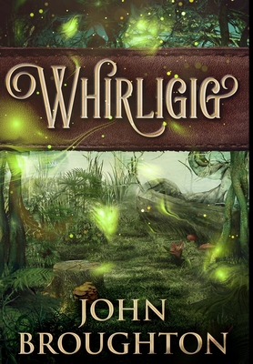 Whirligig: Premium Hardcover Edition            Book Cover