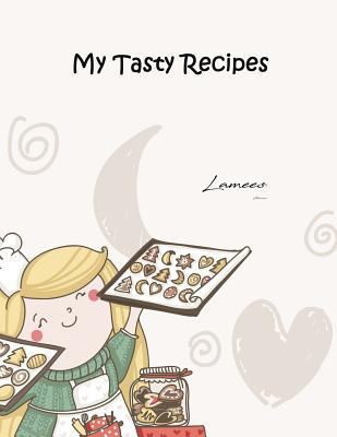 My Tasty Recipes 1981176543 Book Cover