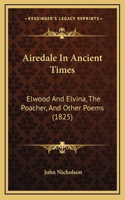 Airedale in Ancient Times: Elwood and Elvina, t... 1164725254 Book Cover