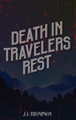 Death in Travelers Rest 196589500X Book Cover