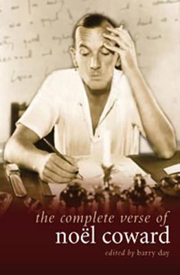 The Complete Verse of Noel Coward 1408131749 Book Cover