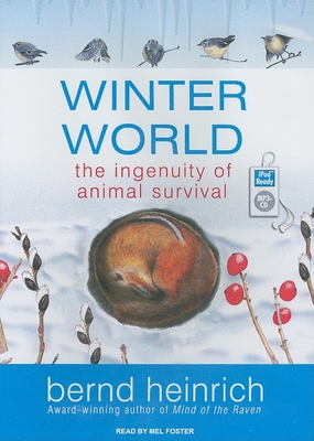 Winter World: The Ingenuity of Animal Survival 1400161762 Book Cover