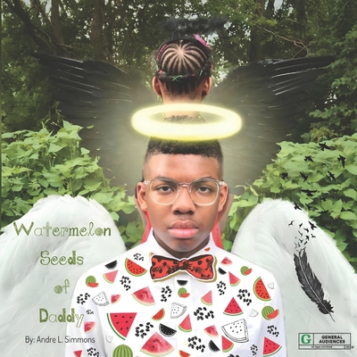 Watermelon Seeds of Daddy 0692420517 Book Cover
