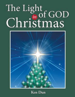 The Light of God in Christmas 1973635364 Book Cover