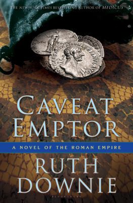 Caveat Emptor: A Novel of the Roman Empire (The... 1596916087 Book Cover