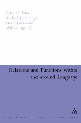 Relations and Functions Within and Around Language 0826478751 Book Cover