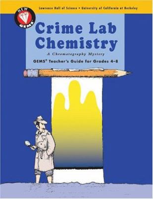 Crime Lab Chemistry: A Chromatography Mystery (... 0924886900 Book Cover