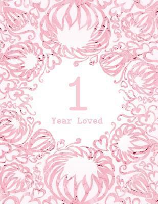 1 Year Loved 1729193331 Book Cover