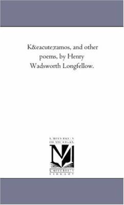 Keramos, and Other Poems, by Henry Wadsworth Lo... 1425511740 Book Cover