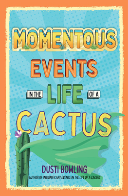 Momentous Events in the Life of a Cactus [Large Print] B0C9L8F3CW Book Cover